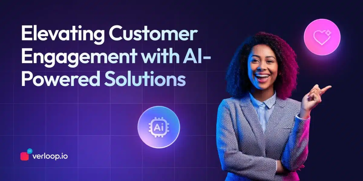 Elevating Customer Engagement with AI-Powered Solutions by Verloop.io