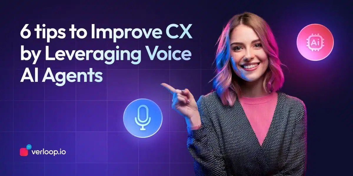 tips to improve CX with Voice AI Agents